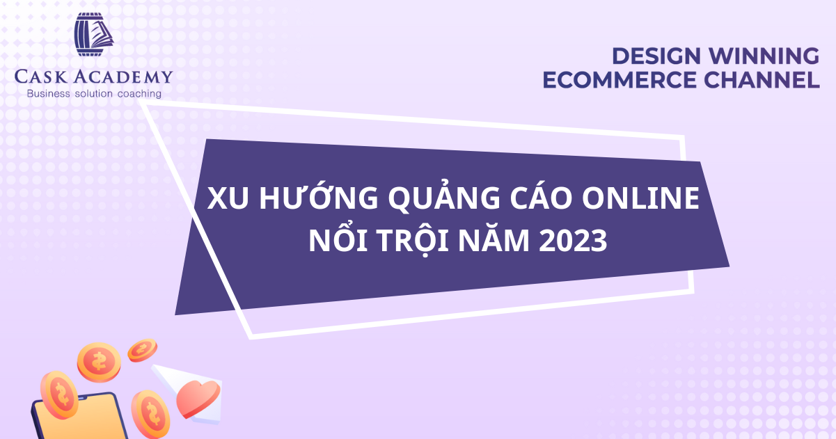 4 xu hướng quảng cáo Online nổi trội trong năm 2023